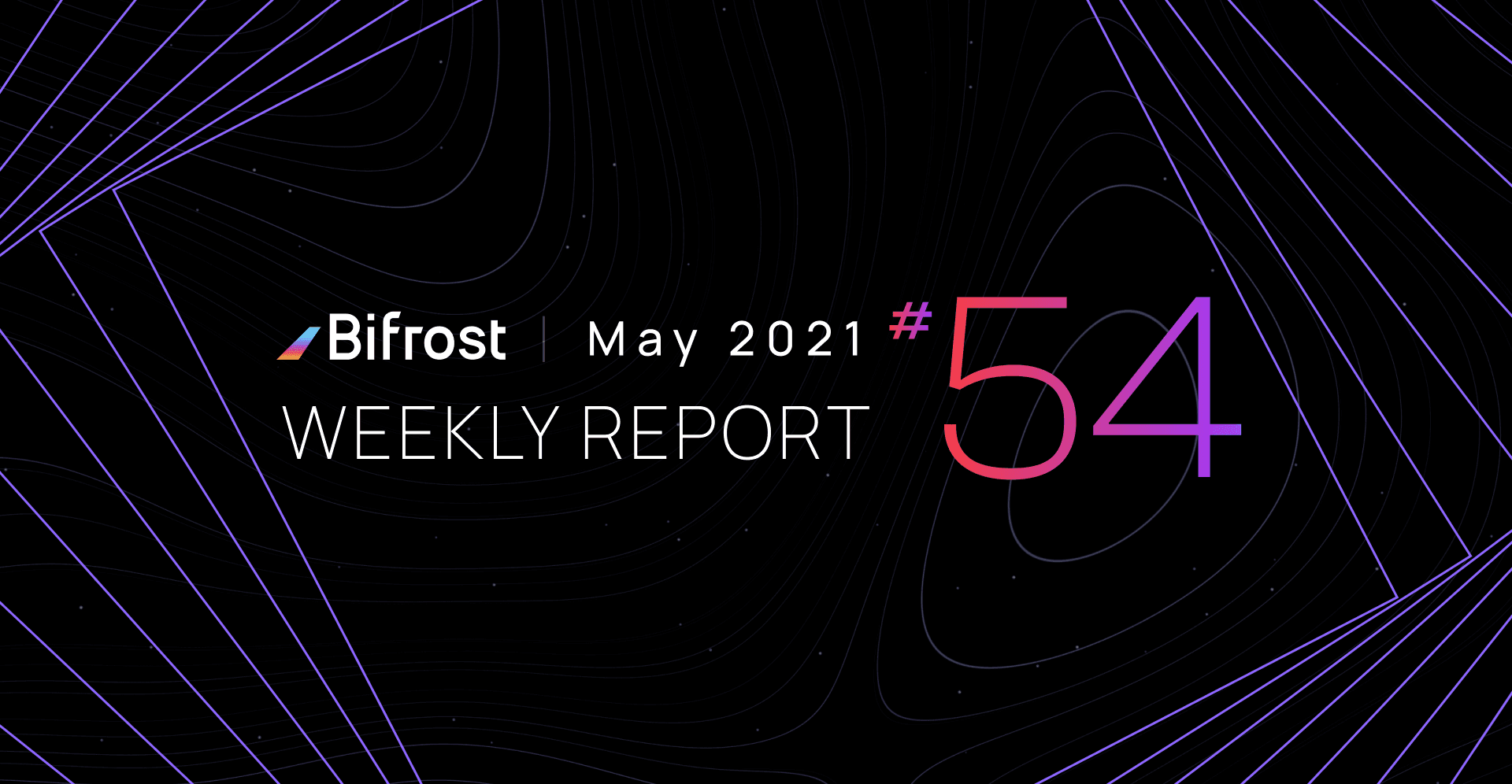 Over 36,000 KSM Addresses Reserved for Bifrost Kusama Slot Auction | Weekly Report 54