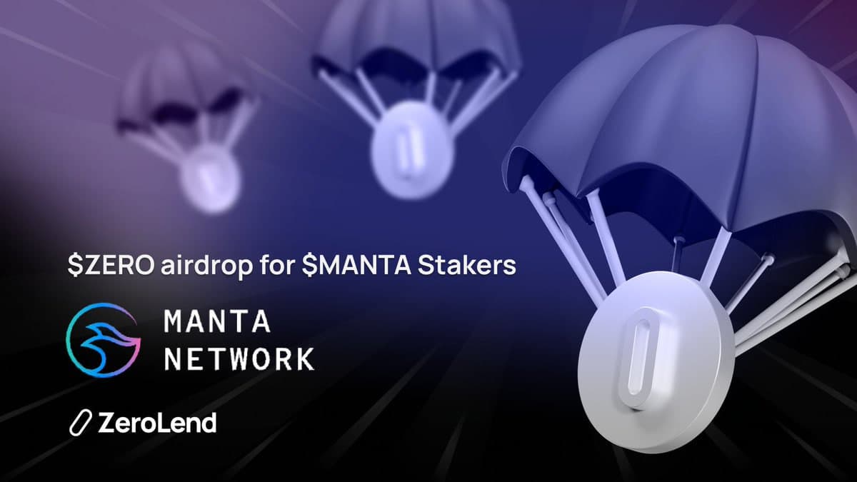 ZeroLend airdrop confirmation for $vMANTA holders